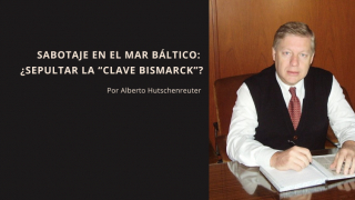 Sabotaje en el Mar Báltico: ¿sepultar la “clave Bismarck”?