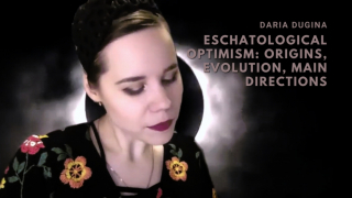Eschatological Optimism: Origins, Evolution, Main Directions