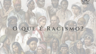 O Que é o Racismo?